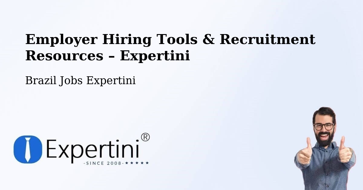 Employer Hiring Tools & Recruitment Resources – Capitólio - Capitólio, Brazil Jobs Expertini