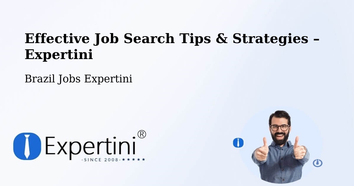 Job Search Tips & Strategies for Job Seekers – Capitólio - Capitólio, Brazil Jobs Expertini